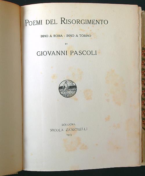 Poemi del Risorgimento. Inno a Roma - Inno a Torino