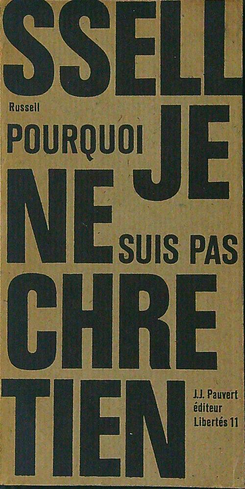 Porquoi je ne suis pas chretien