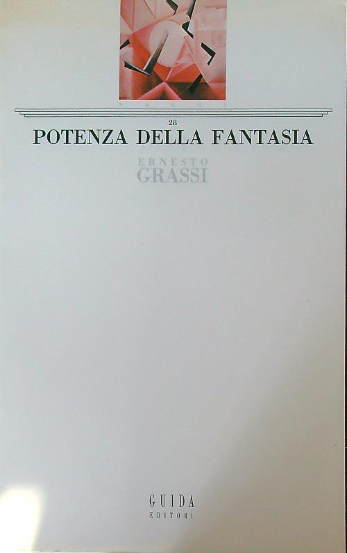 Potenza della fantasia. Per una storia del pensiero occidentale