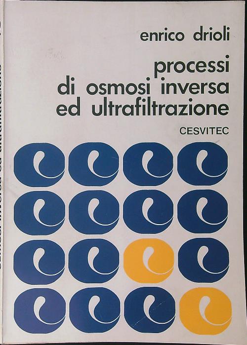 Processi di osmosi inversa ed ultrafiltrazione