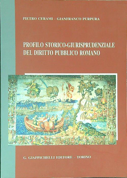 Profilo storico-giurisprudenziale del diritto pubblico Romano