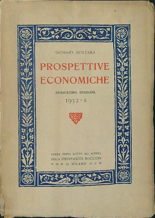 Prospettive economiche 1932 - X