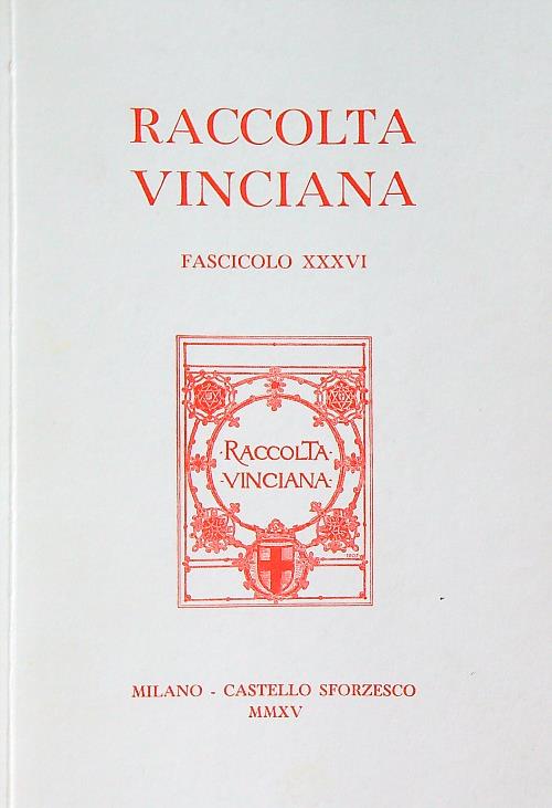 Raccolta vinciana Fascicolo XXXVI