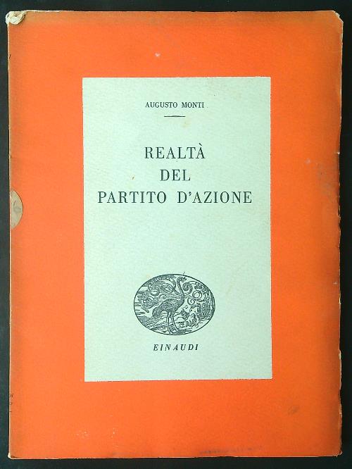 Realta' del partito d'azione