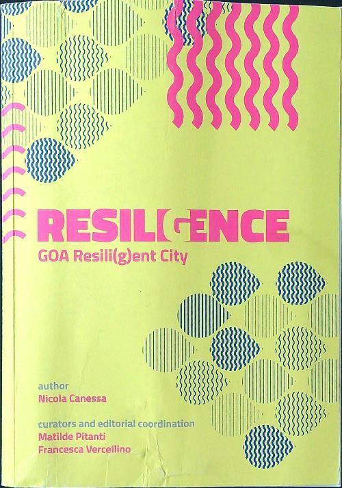 Resiligence: GOA Resili(g)ent City