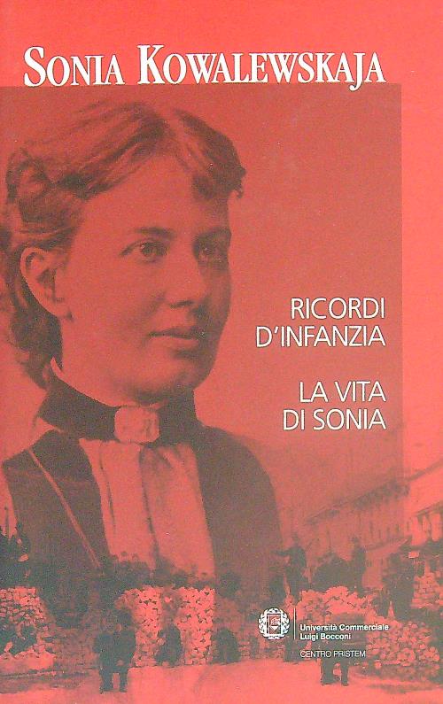 Ricordi d'infanzia. La vita di Sonia