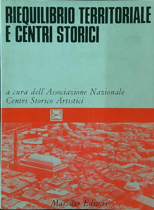 Riequilibrio territoriale e centri storici