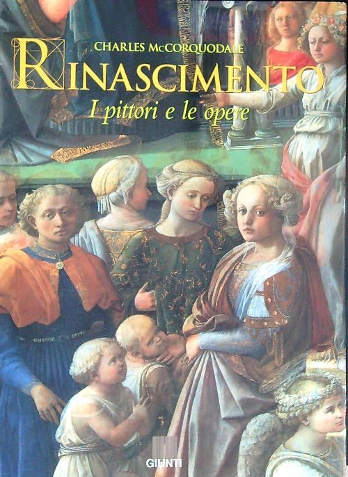 Rinascimento. I pittori e le opere
