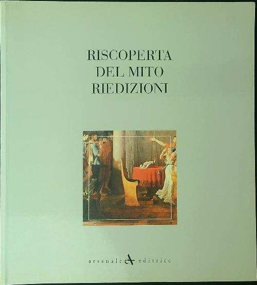 Riscoperta del mito Riedizioni