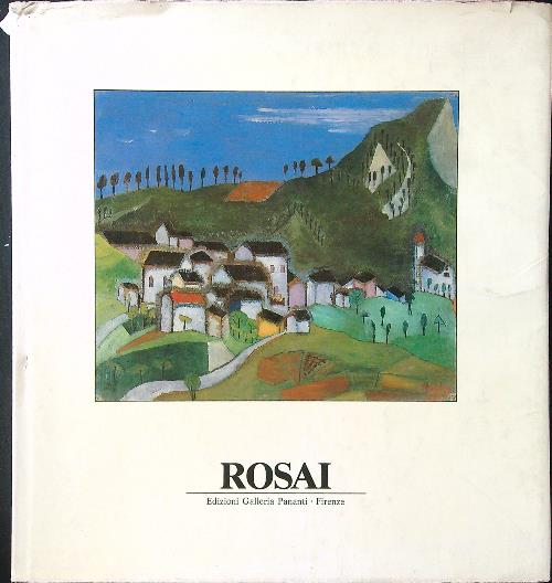 Rosai oggi 13 maggio 1982