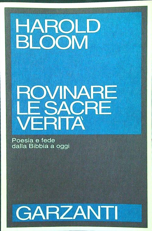 Rovinare le sacre verita'. Poesia e fede dalla Bibbia a …
