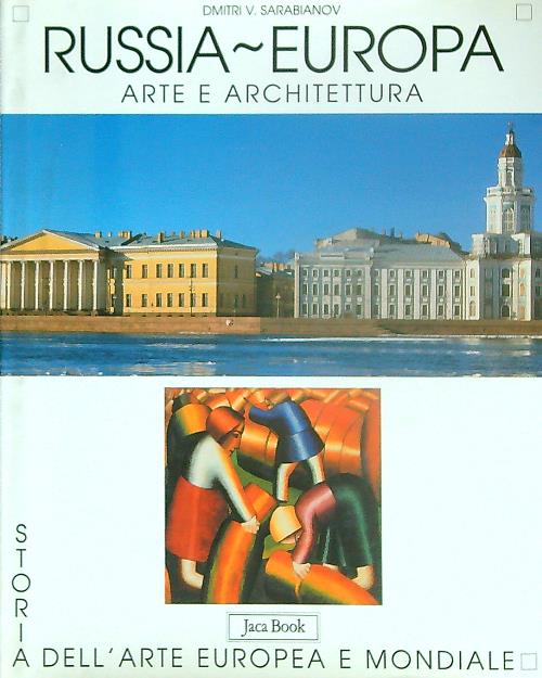 Russia-Europa. Arte e architettura