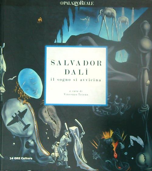 Salvador Dali'. Il sogno si avvicina
