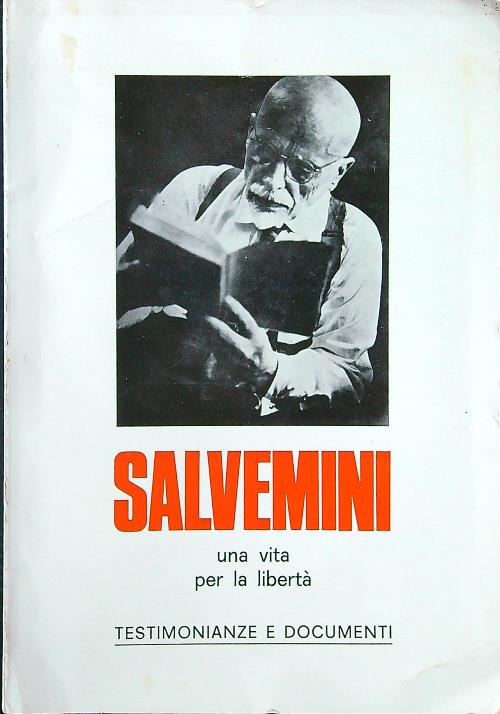 Salvemini. Una vita per la liberta'