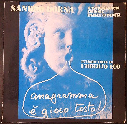 Sandro Dorna Anagramma e' gioco tosto! DA RILEGARE