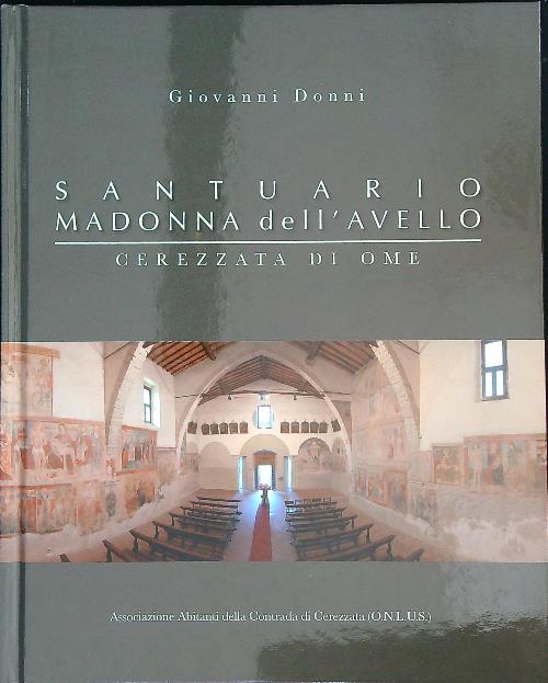 Santuario Madonna dell' Avello . Cerezzata di Ome