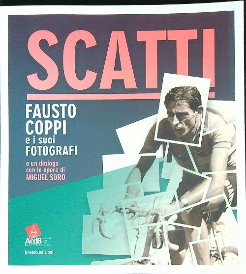 Scatti. Fausto Coppi e i suoi fotografi