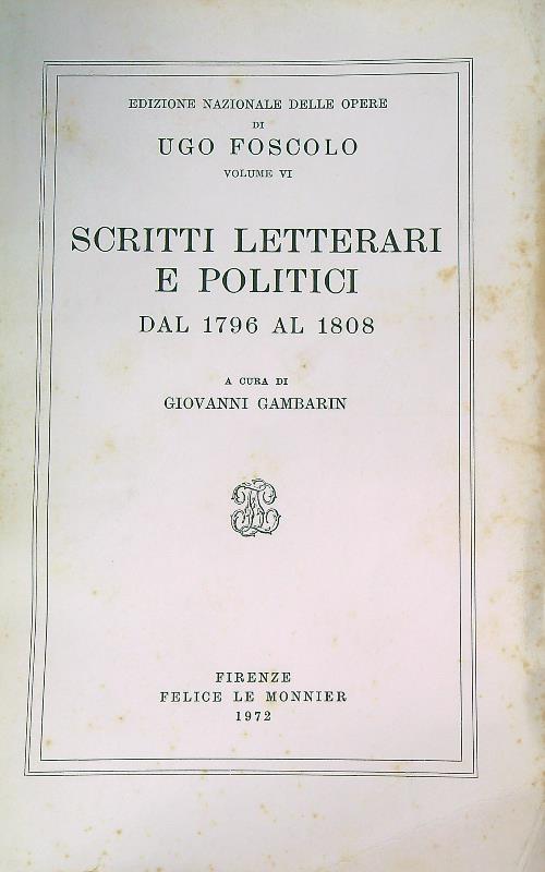 Scritti letterari e politici dal 1796 al 1808