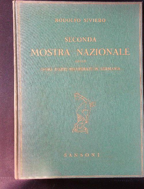 Seconda Mostra Nazionale delle opere d'arte recuperate in Germania