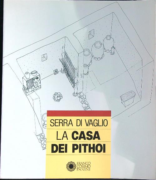 Serra di Vaglio. La casa dei Pithoi