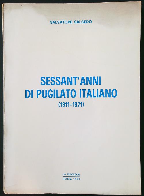 Sessant'anni di pugilato italiano