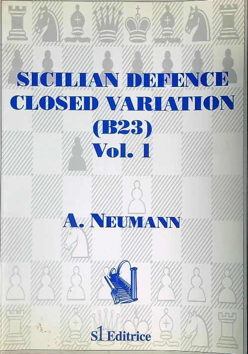 Sicilian Defence Closed Variation (B23) Vol. 1