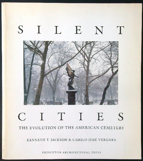 Silent Cities: the Evolution of the American Cemetery
