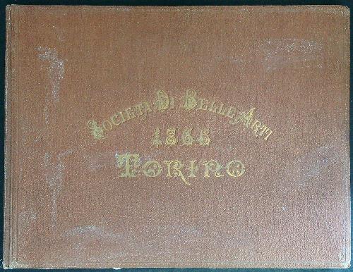 Societa' di belle arti 1865 Torino