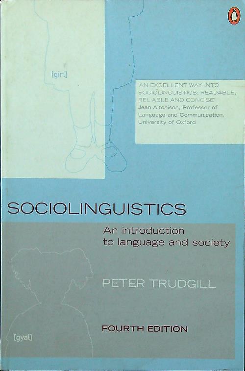 Sociolinguistics: An Introduction to Language and Society