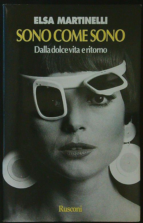 Sono come sono. Dalla Dolce vita e ritorno