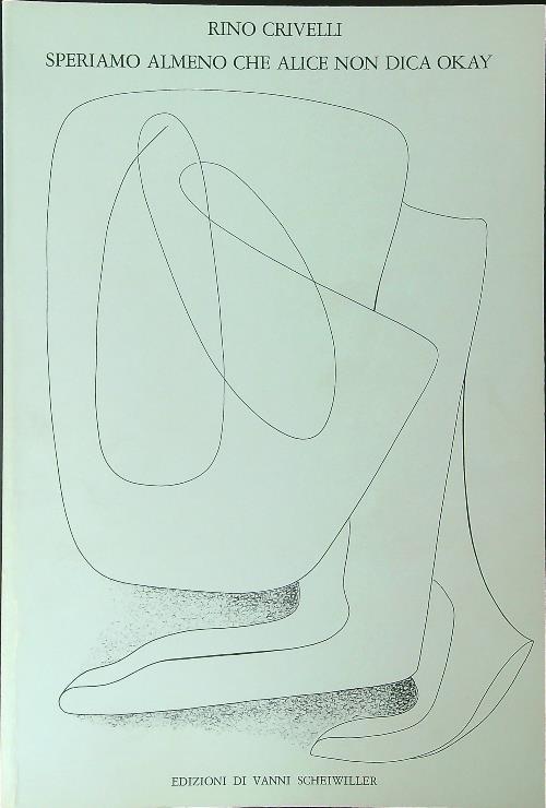 Speriamo almeno che Alice non dica ok