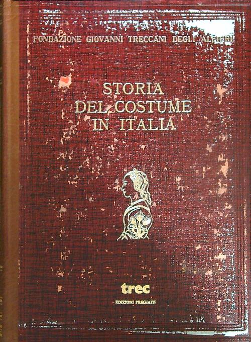 Storia del costume in Italia. 5vv