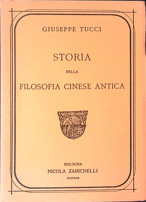 Storia della filosofia Cinese antica RISTAMPA ANASTATICA