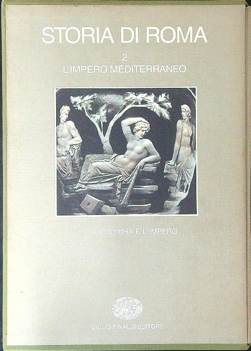 Storia di Roma 2. L'impero Mediterraneo III: la cultura e …