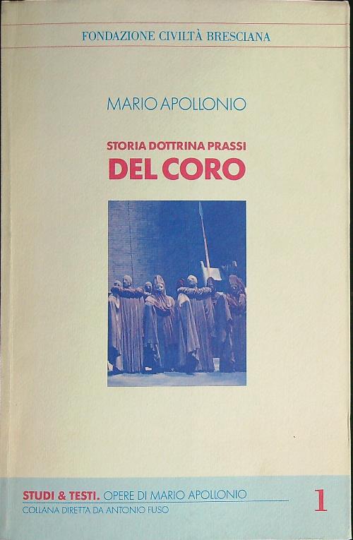 Storia dottrina prassi del coro .