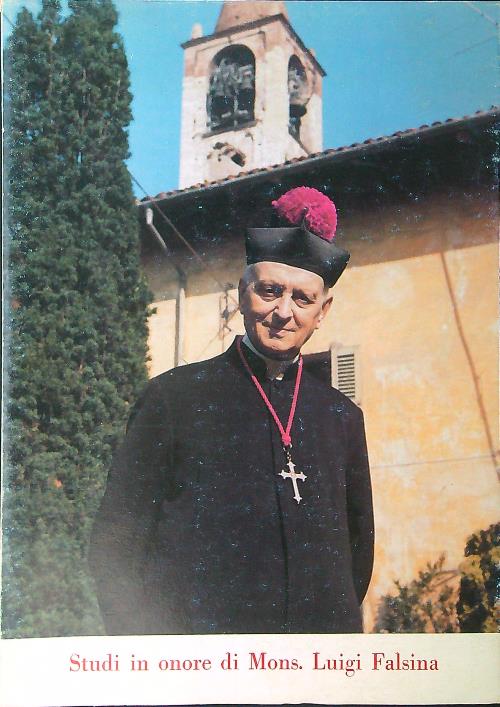 Studi in onore di Mons. Luigi Falsina
