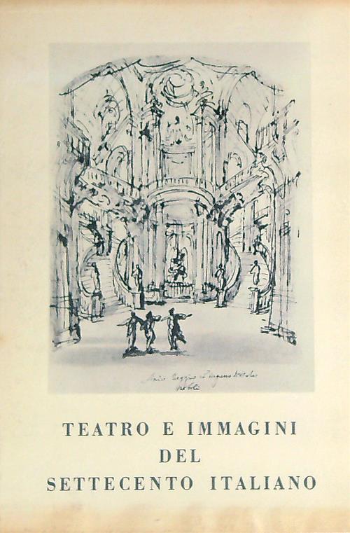 Teatro e immagini del settecento italiano