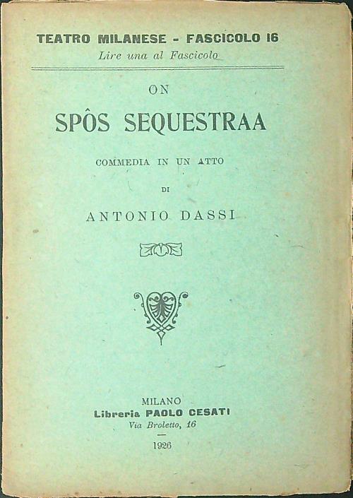 Teatro Milanese Fascicolo 16 On spos sequestraa