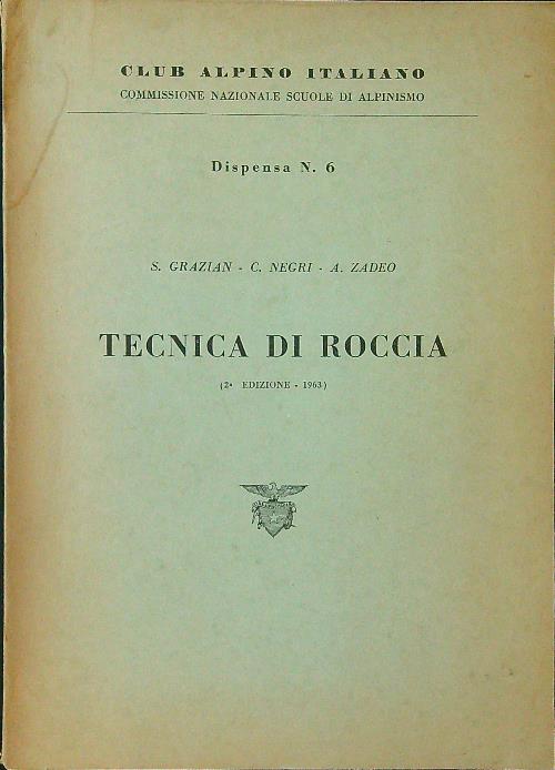 Tecnica di roccia. Dispensa n. 6