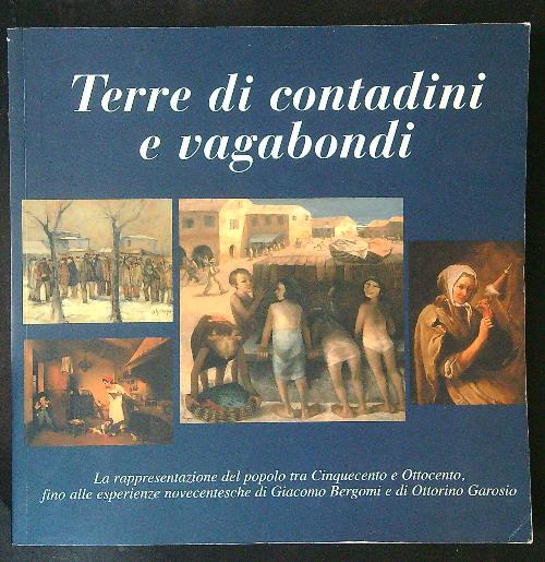 Terre di contadini e vagabondi