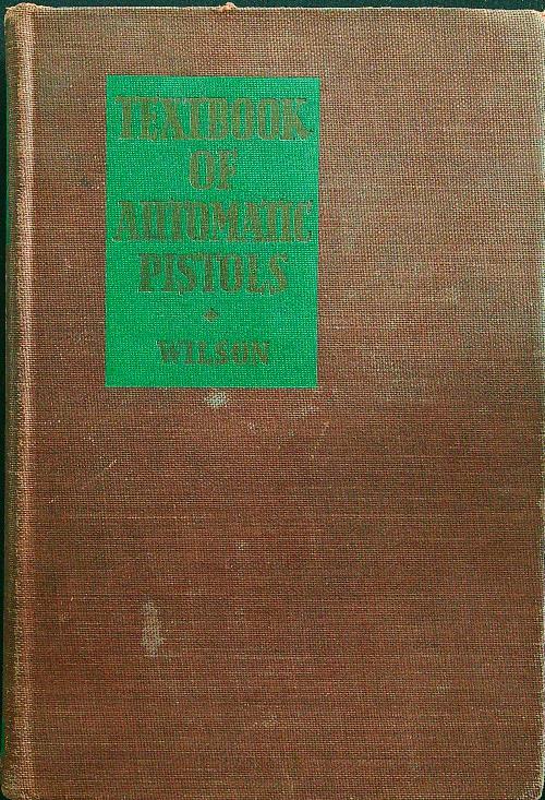 Textbook of automtic pistols