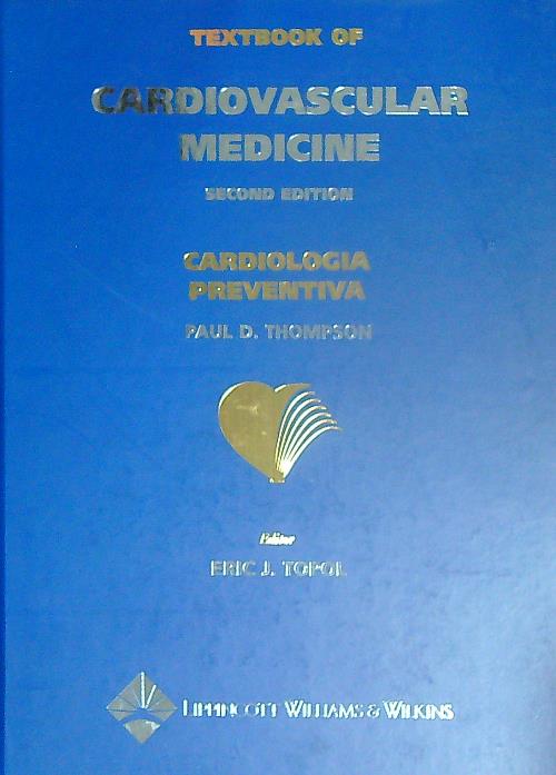 Textbook of Cardiovascular Medicine. Cardiologia preventiva