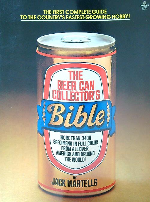 The Beer Can Collector's Bible