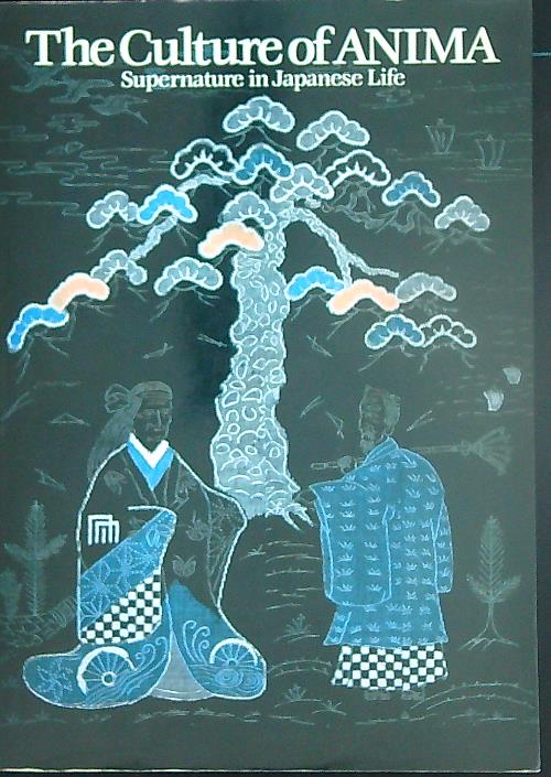 The Culture of Anima: Supernature in Japanese Life