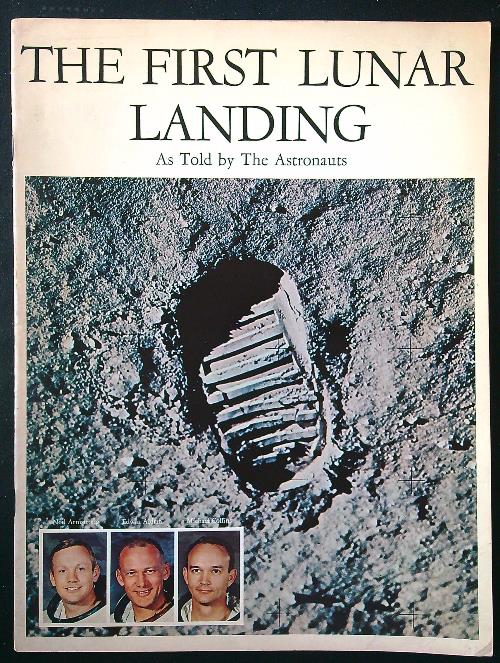 The First Lunar Landing as Told by the Astronauts