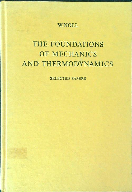 The foundations of mechanics and thermodynamics