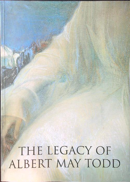 The Legacy of Albert May Todd