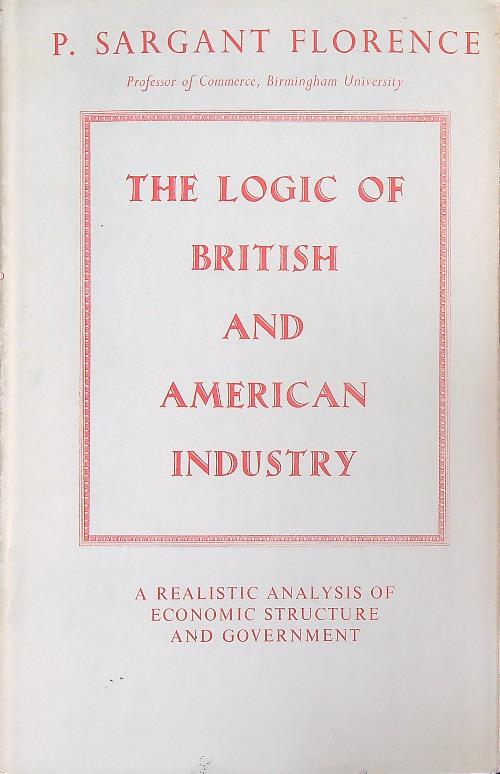 The Logic of British and American Industry