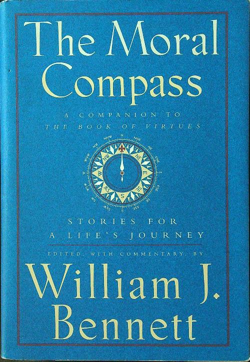 The Moral Compass: Stories for a Life's Journey