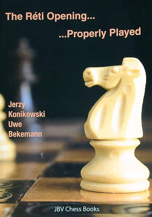 The Reti Opening...Properly Played